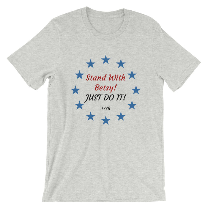 Stand With Betsy! JUST DO IT! T-Shirt