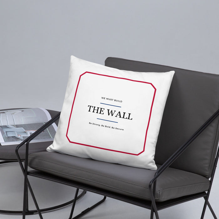 We Must Build The Wall Pillow
