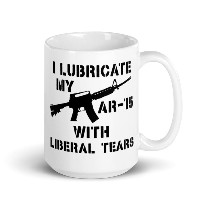 I Lubricate My AR-15 With Liberal Tears Mug