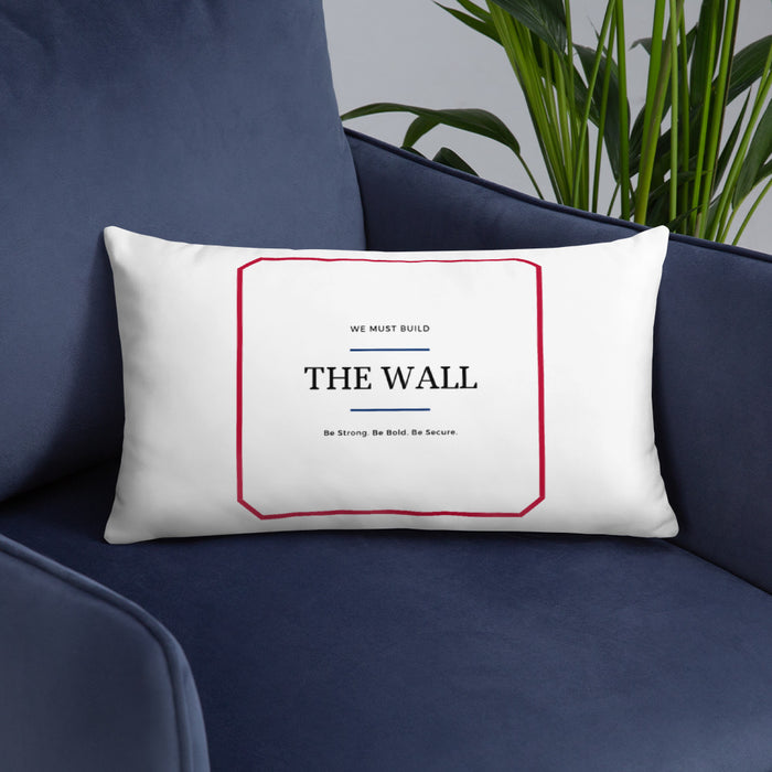 We Must Build The Wall Pillow