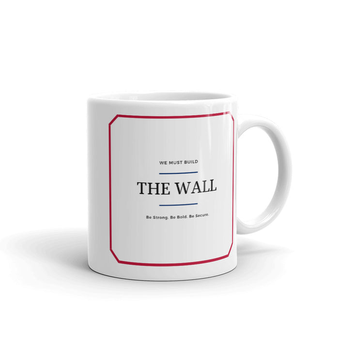 We Must Build The Wall Mug